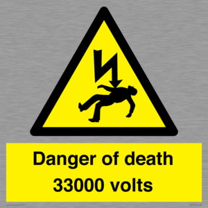 Danger of death 33000 volts